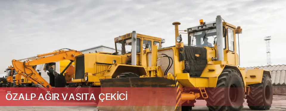 Özalp İlçemi Ağır Vasıta Çekici