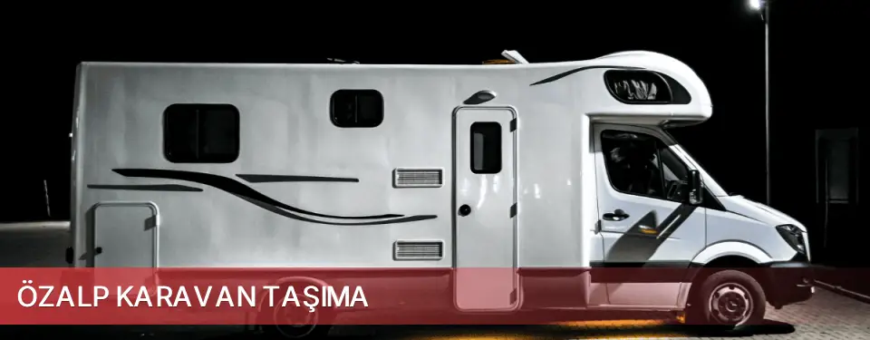 Özalp İlçemi Karavan Taşıma